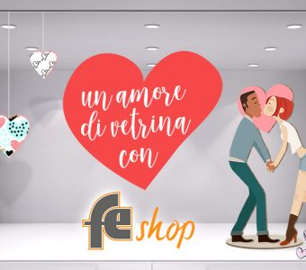 Un amore di vetrina con FE shop – 2019